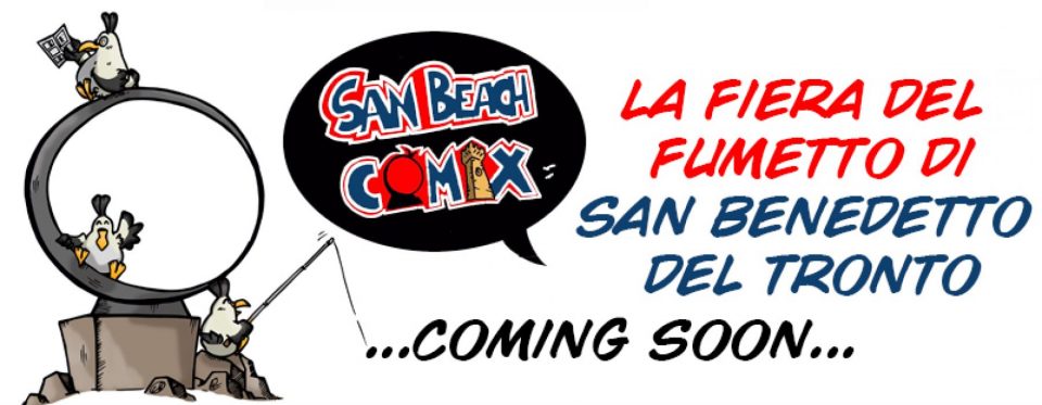 Parlano di Noi: Anche San Benedetto avrà la sua fiera del fumetto, a fine primavera arriverà il San Beach Comix