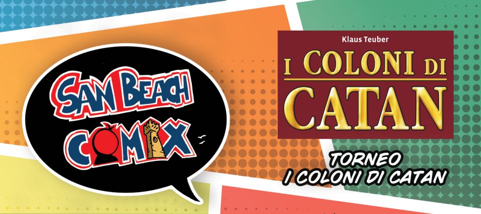 San Beach Comix 2017: Il Torneo dei Coloni di CaTan