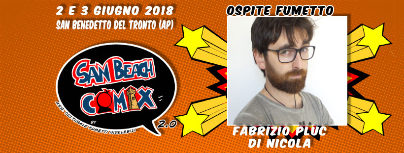 Ospite San Beach Comix 2018: Fabrizio Pluc Di Nicola