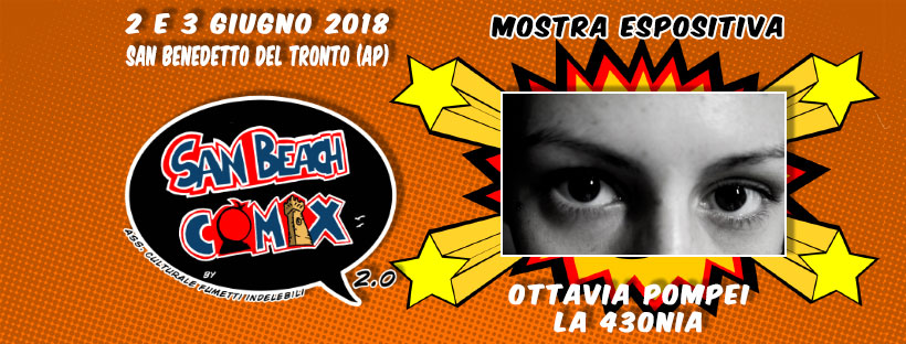 Ospite San Beach Comix 2018: Ottavia Pompei – La 430nia