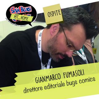 Gianmarco Fumasoli - Direttore Editoriale Bugs Comics