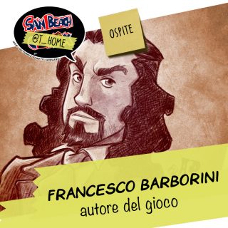Francesco Barborini - Autore del Gioco - Ospite